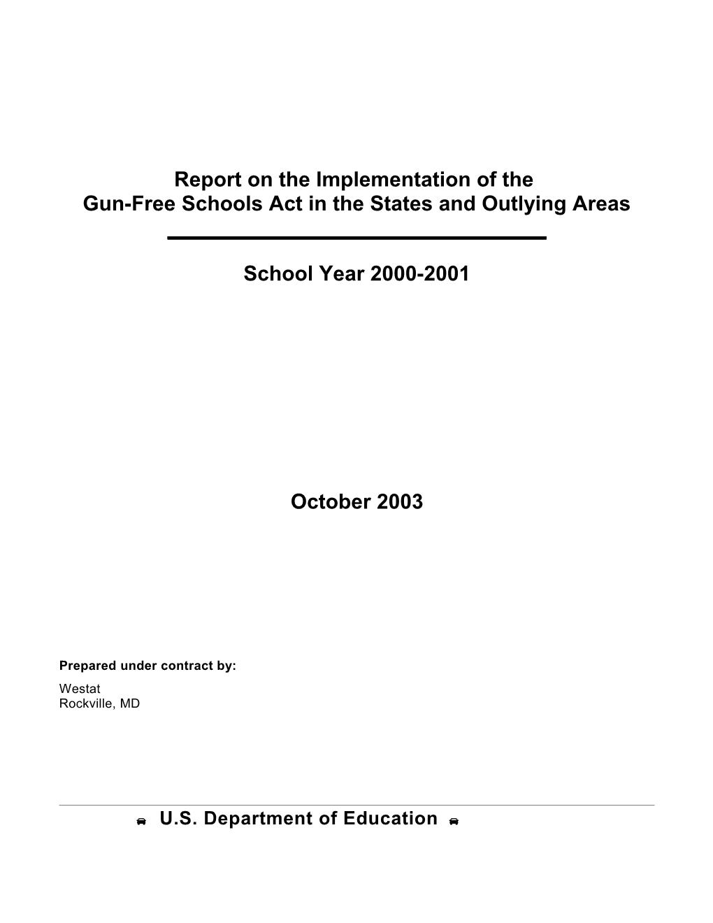 Report on State/Territory Implementation of the Gun-Free Schools Act, School Year 2000-2001