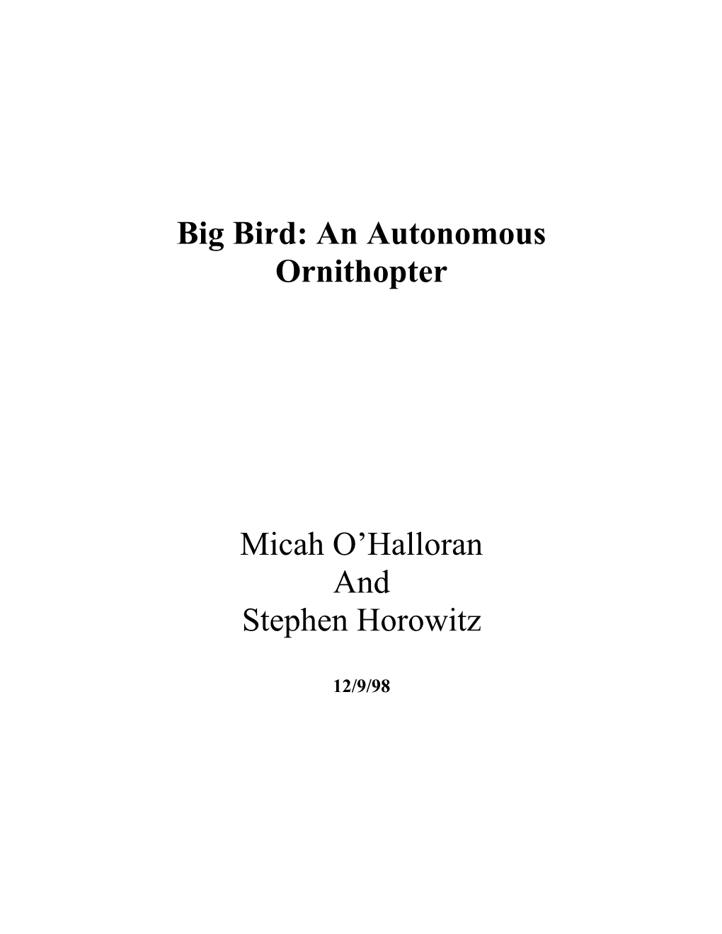 Big Bird: an Autonomous Ornithopter