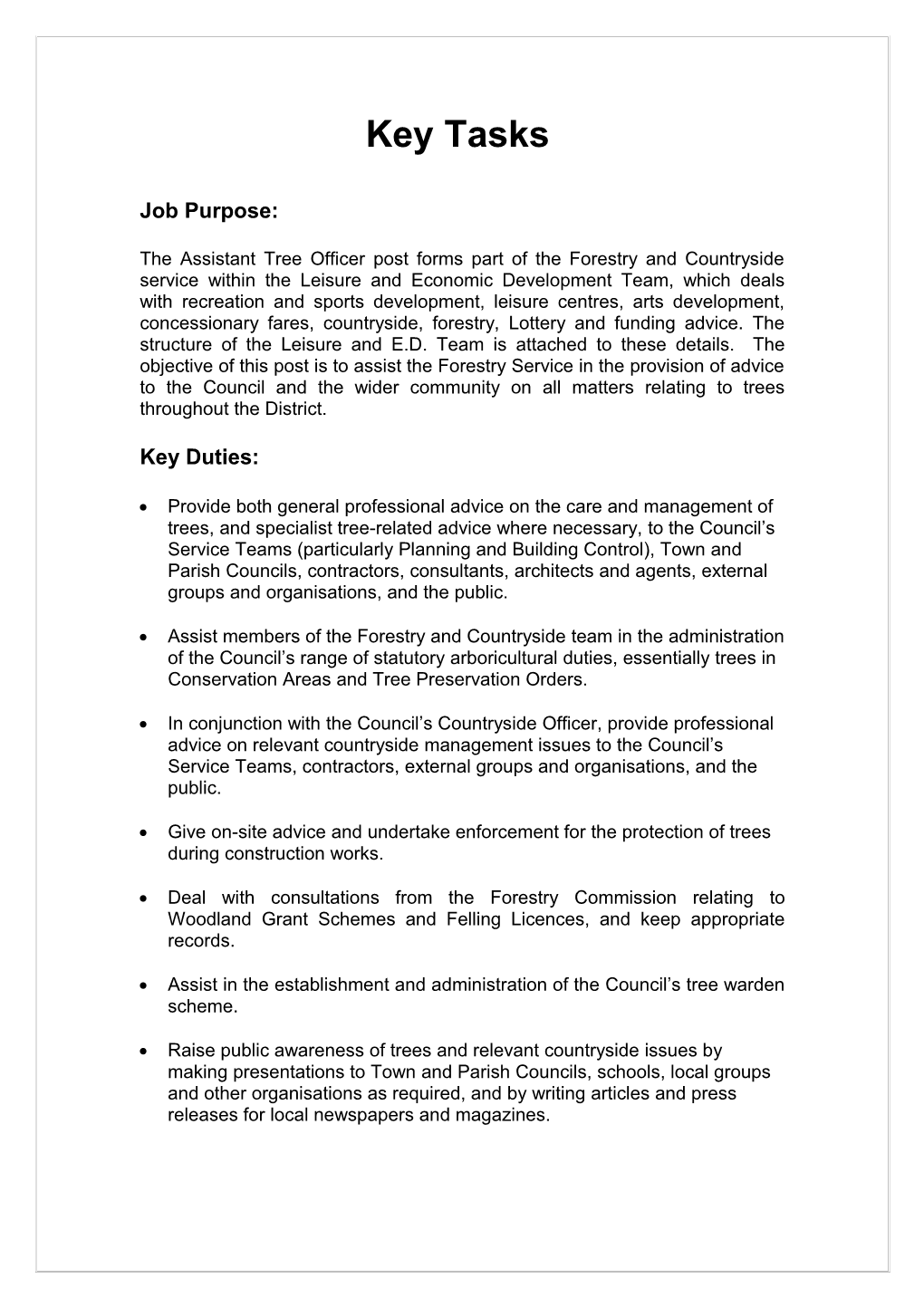 The Assistant Tree Officer Post Forms Part of the Forestry and Countryside Service Within