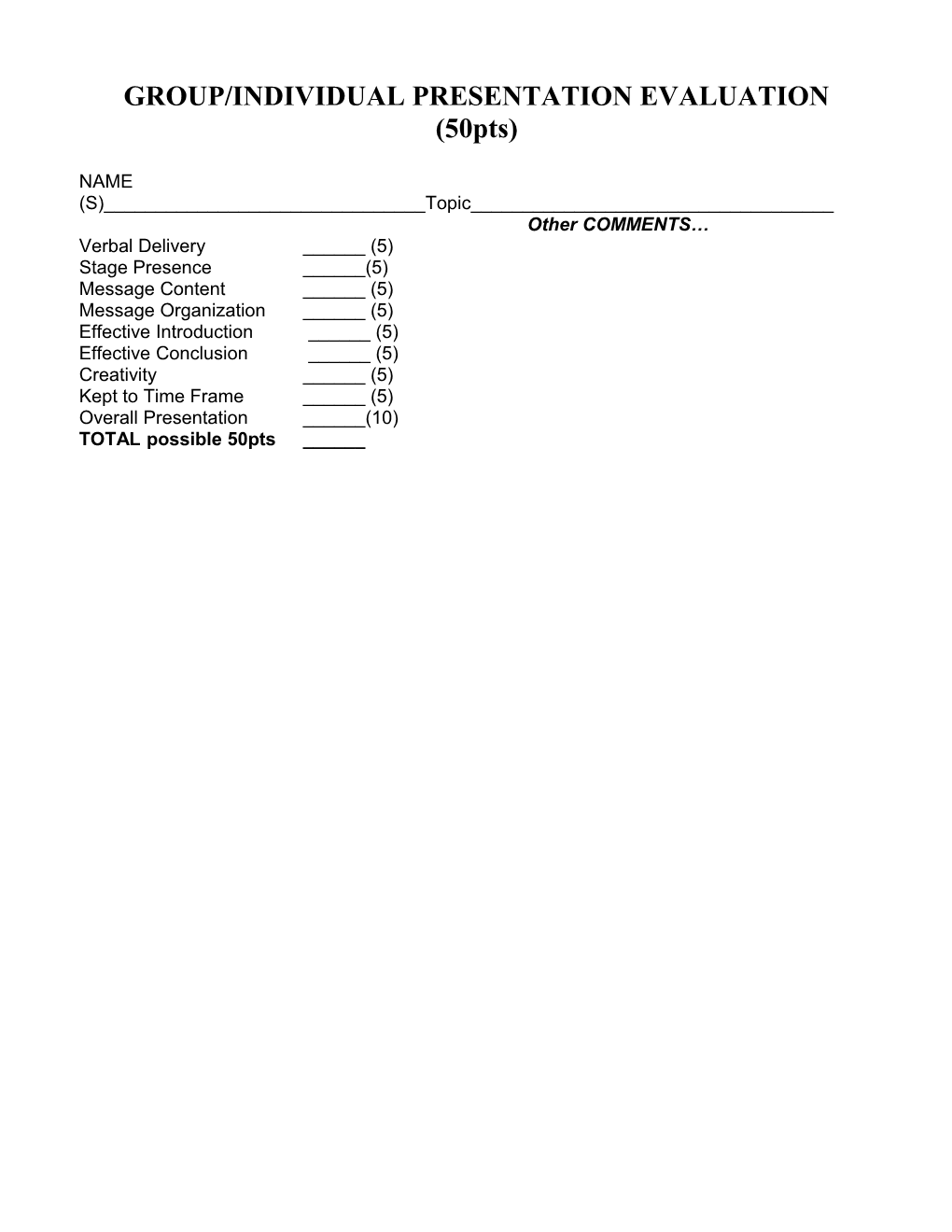 GROUP/INDIVIDUAL PRESENTATION EVALUATION (50Pts)