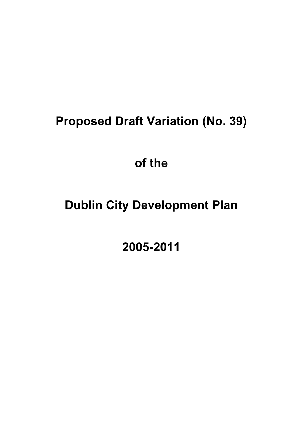 Proposed Draft Variation (No