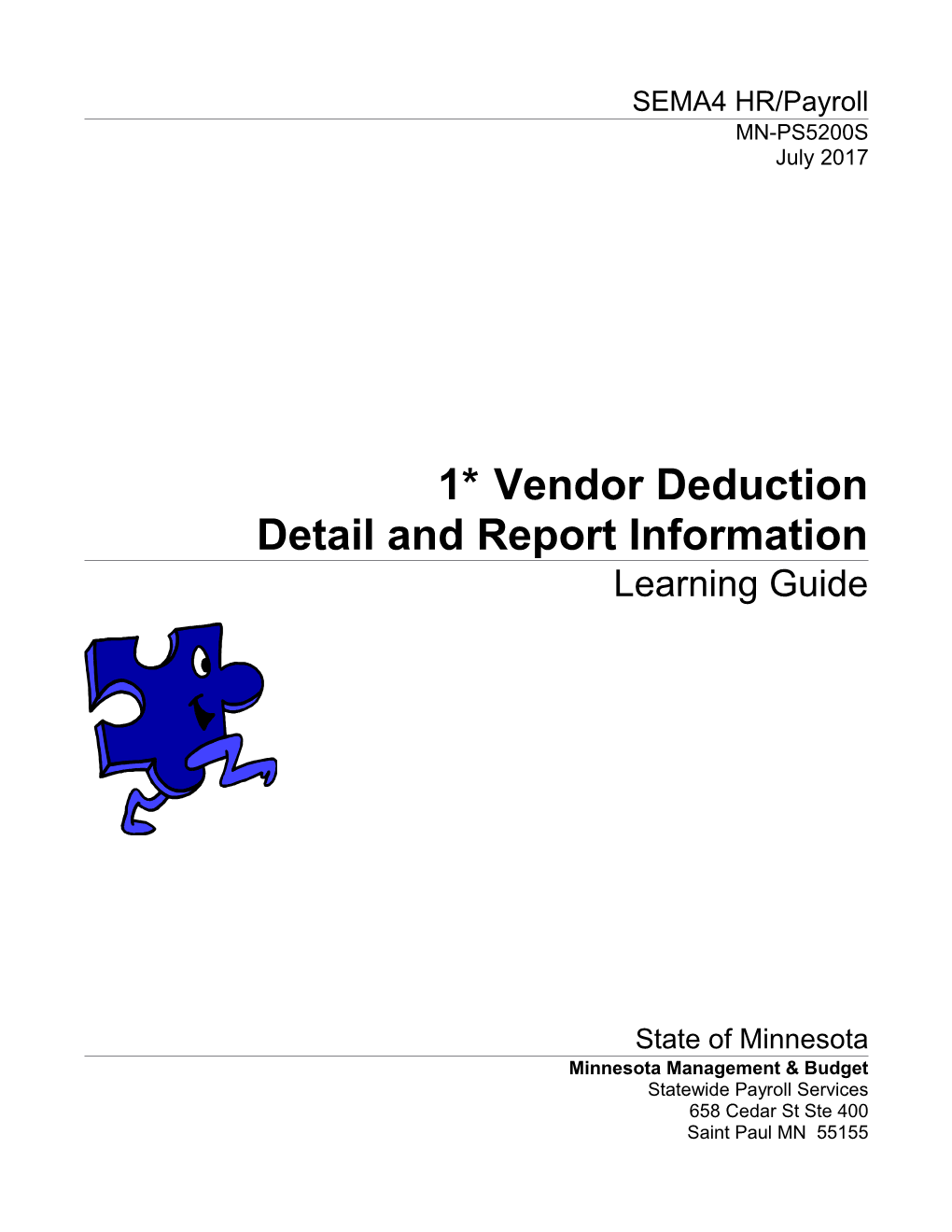 SEMA4 Learning Guide: Vendor Deduction Detail and Report Information