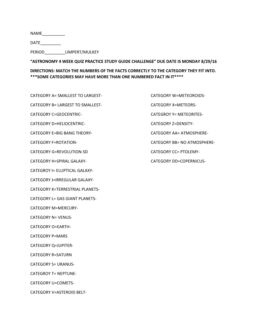 Astronomy 4 Week Quiz Practice Study Guide Challenge Due Date Is Monday 8/29/16