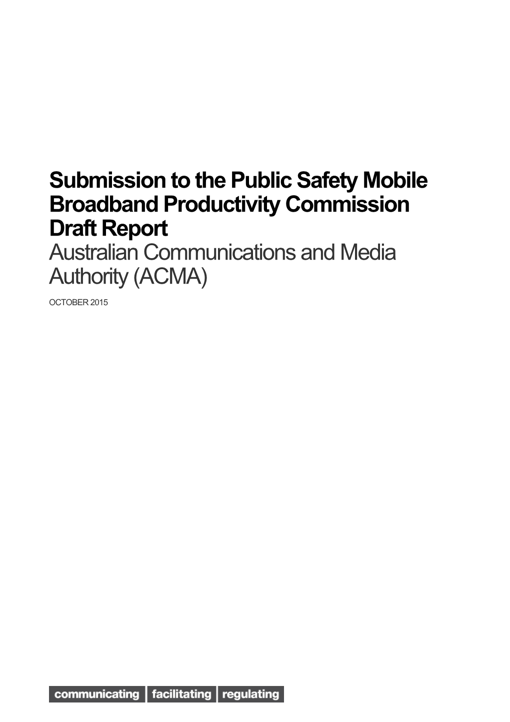 Subdr35 - Australian Communications and Media Authority (ACMA) - Public Safety Mobile Broadband