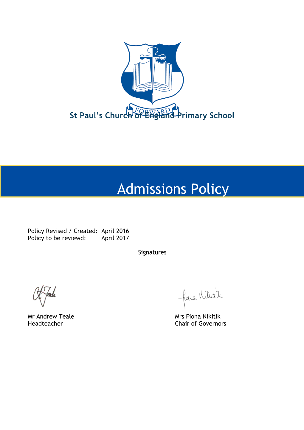 St Paul's CE Primary School Admissions Arrangements 2017/18