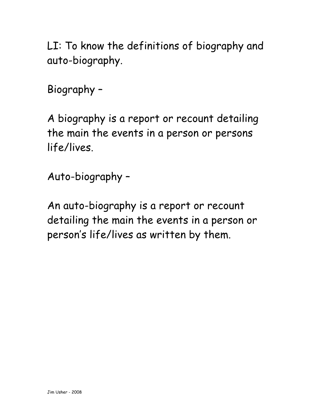 LI: to Know the Definitions of Biography and Auto-Biography