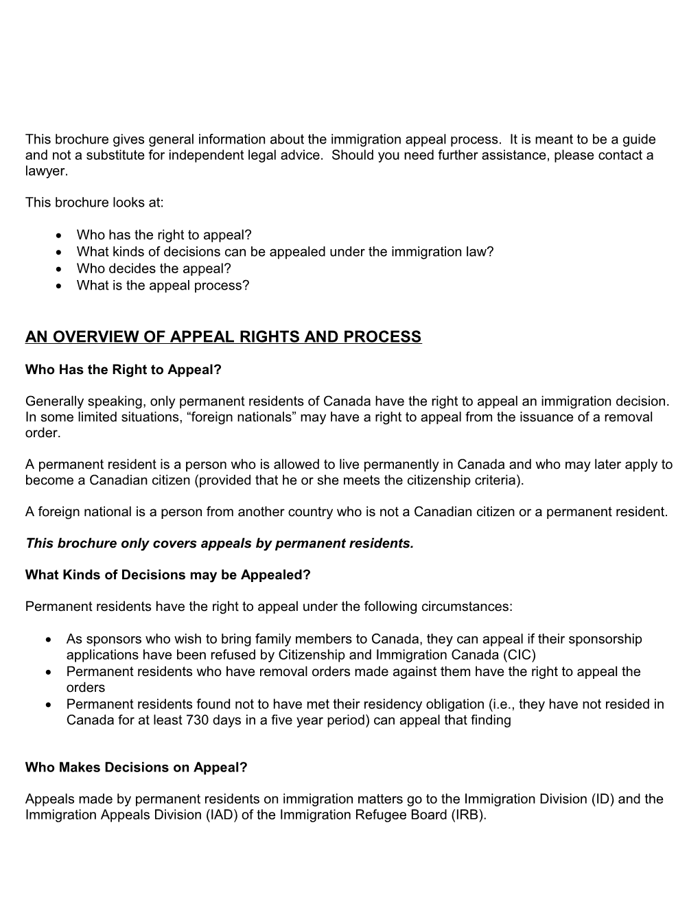 This Brochure Gives General Information About the Immigration Appeal Process. It Is Meant