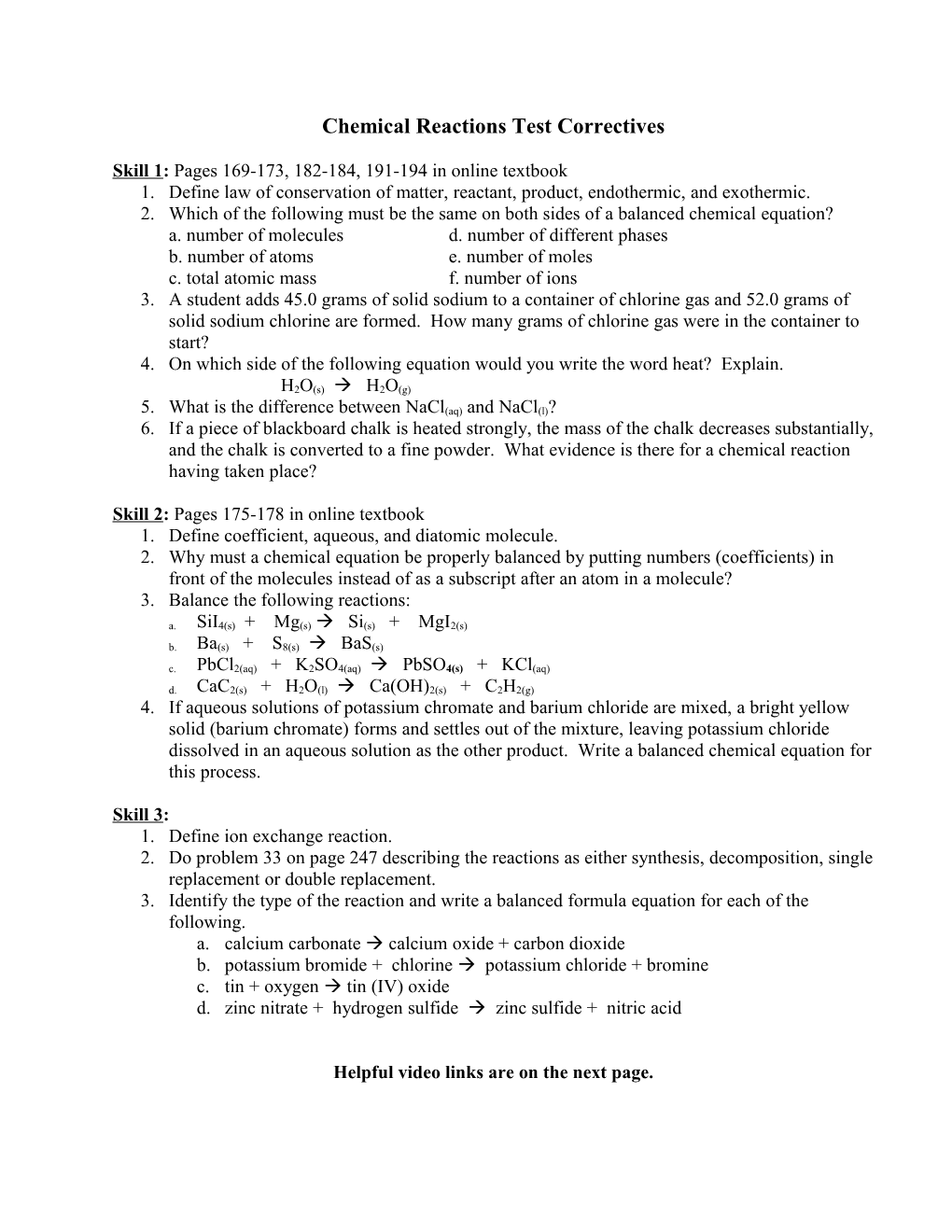 Chemical Reaction Correctives