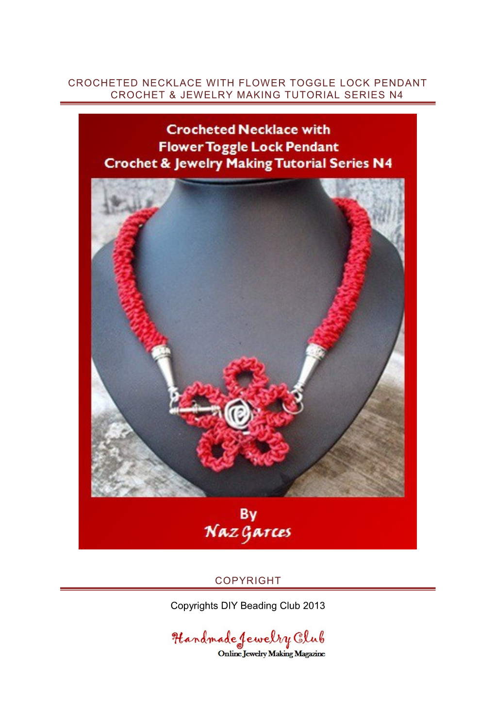 Crocheted Necklace with Flower Toggle Lock Pendantcrochet& Jewelry Making Tutorial Series N4