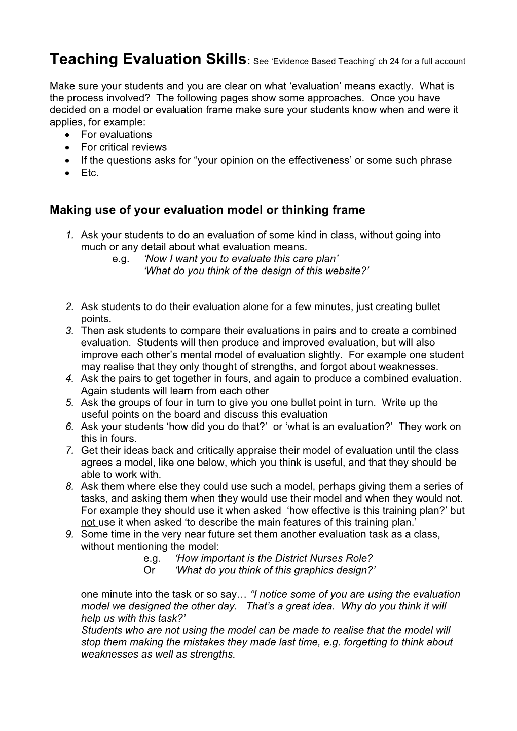 Teaching Students to Evaluate