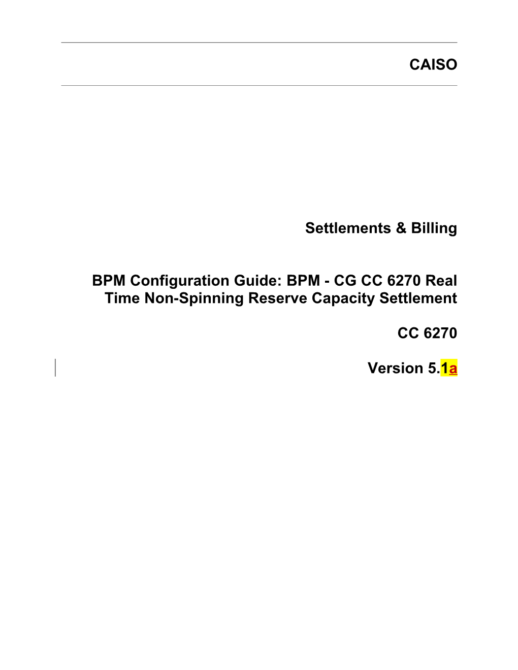 BPM - CG CC 6270 Real Time Non-Spinning Reserve Capacity Settlement