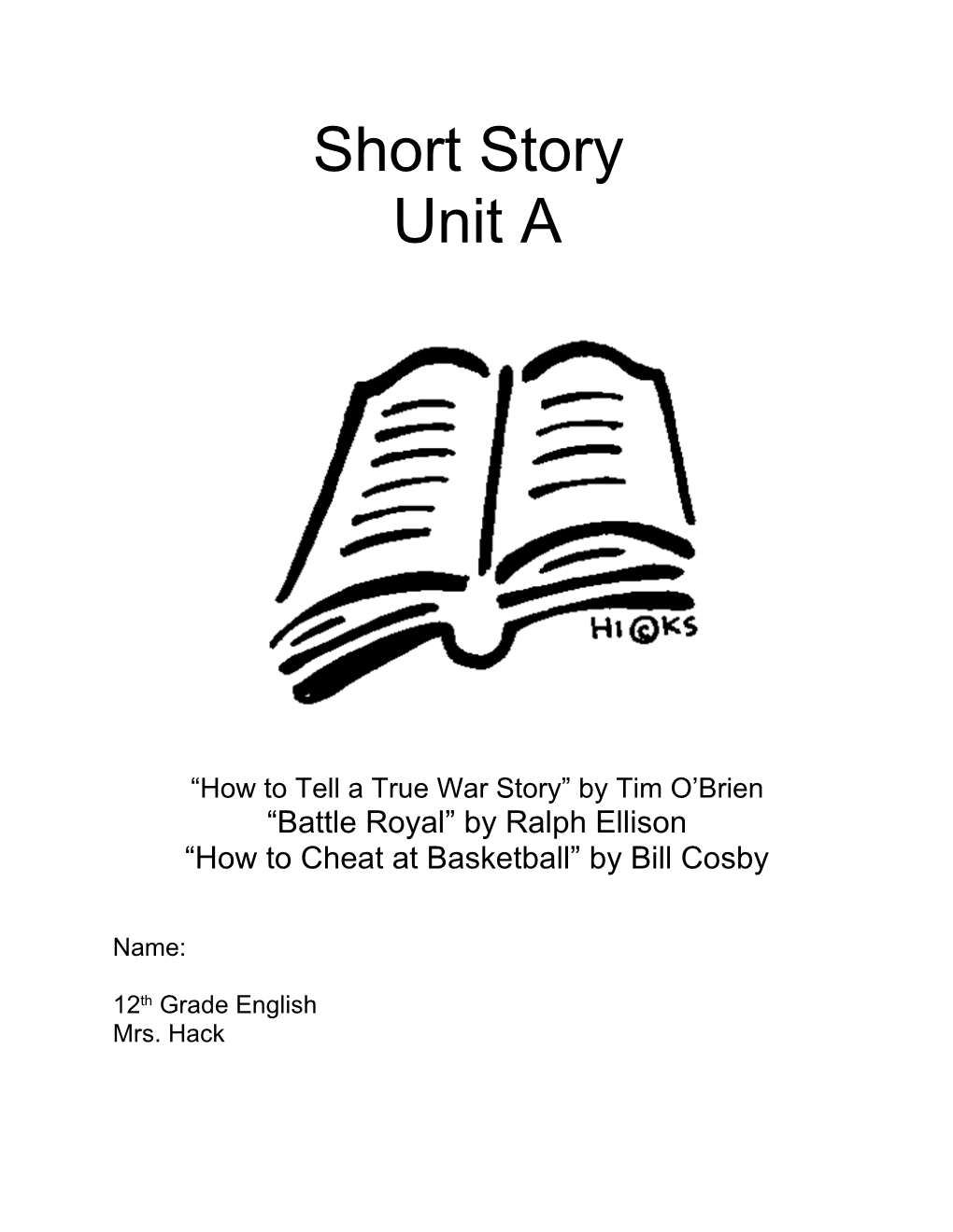 How to Tell a True War Story by Tim O Brien