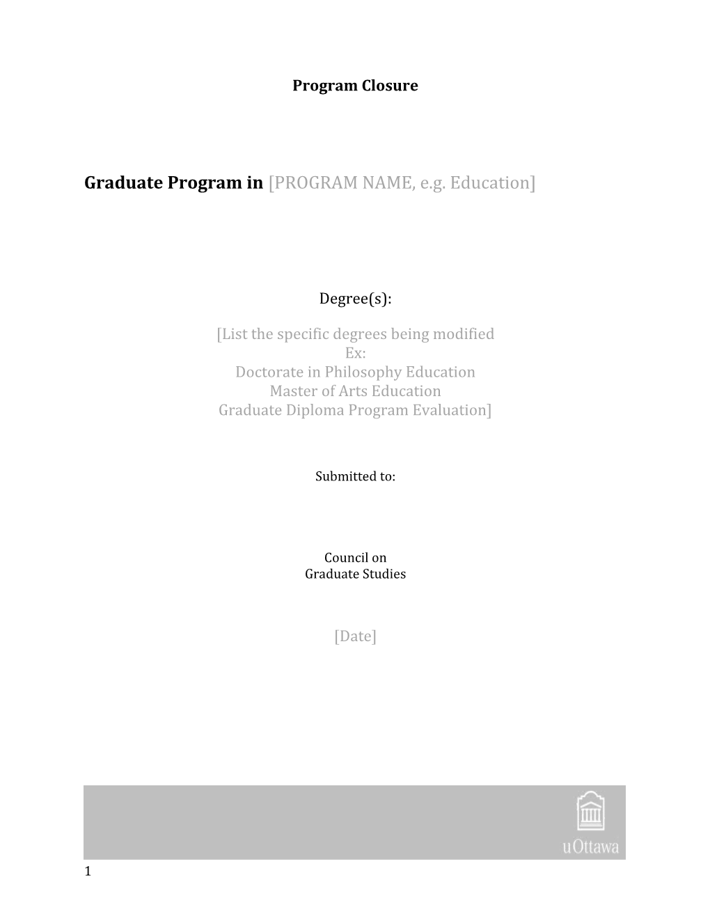 Graduate Program in PROGRAM NAME, E.G. Education