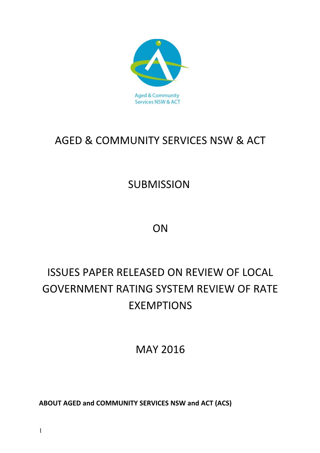ABOUT AGED and COMMUNITY SERVICES NSW and ACT (ACS)