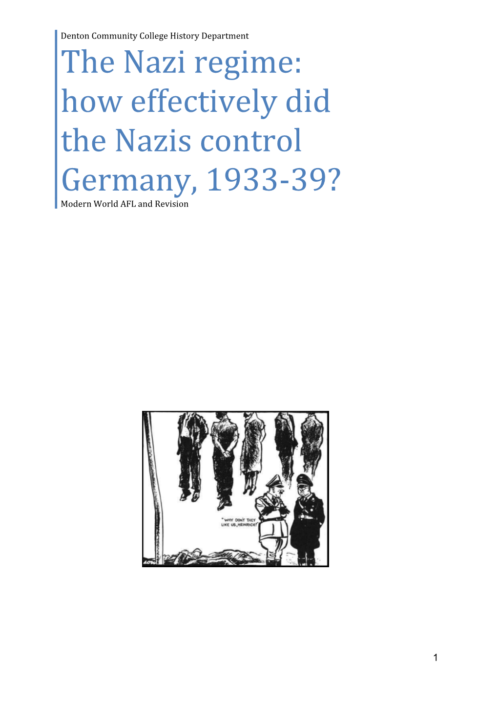 The Nazi Regime: How Effectively Did the Nazis Control Germany, 1933-39?