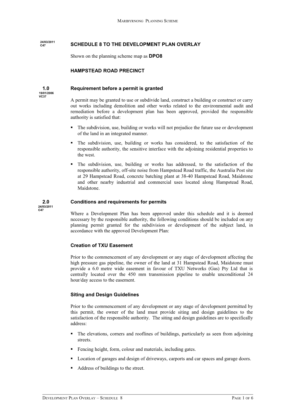 Shown on the Planning Scheme Map As DPO8