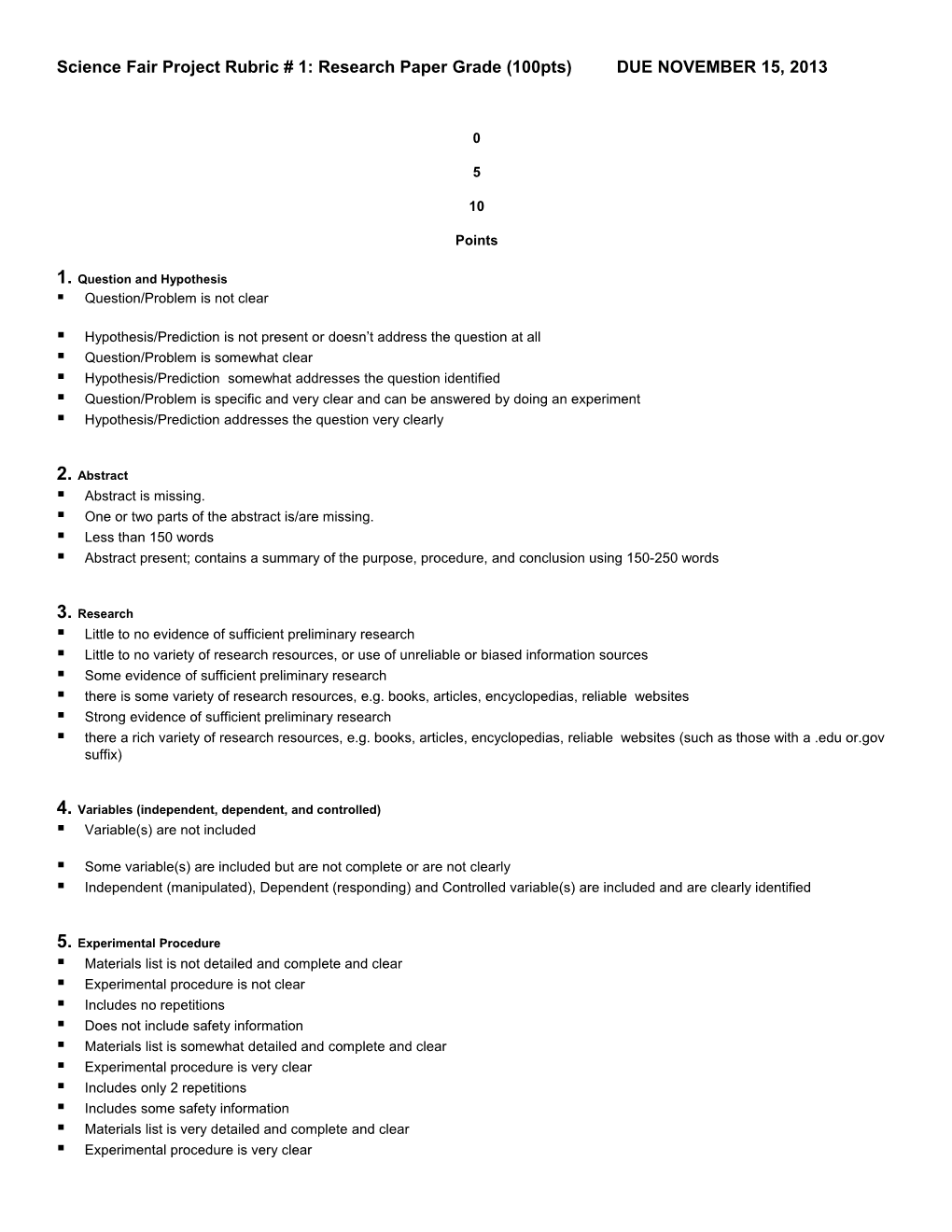 Science Fair Project Rubric # 1: Research Paper Grade (100Pts) DUE NOVEMBER 15, 2013