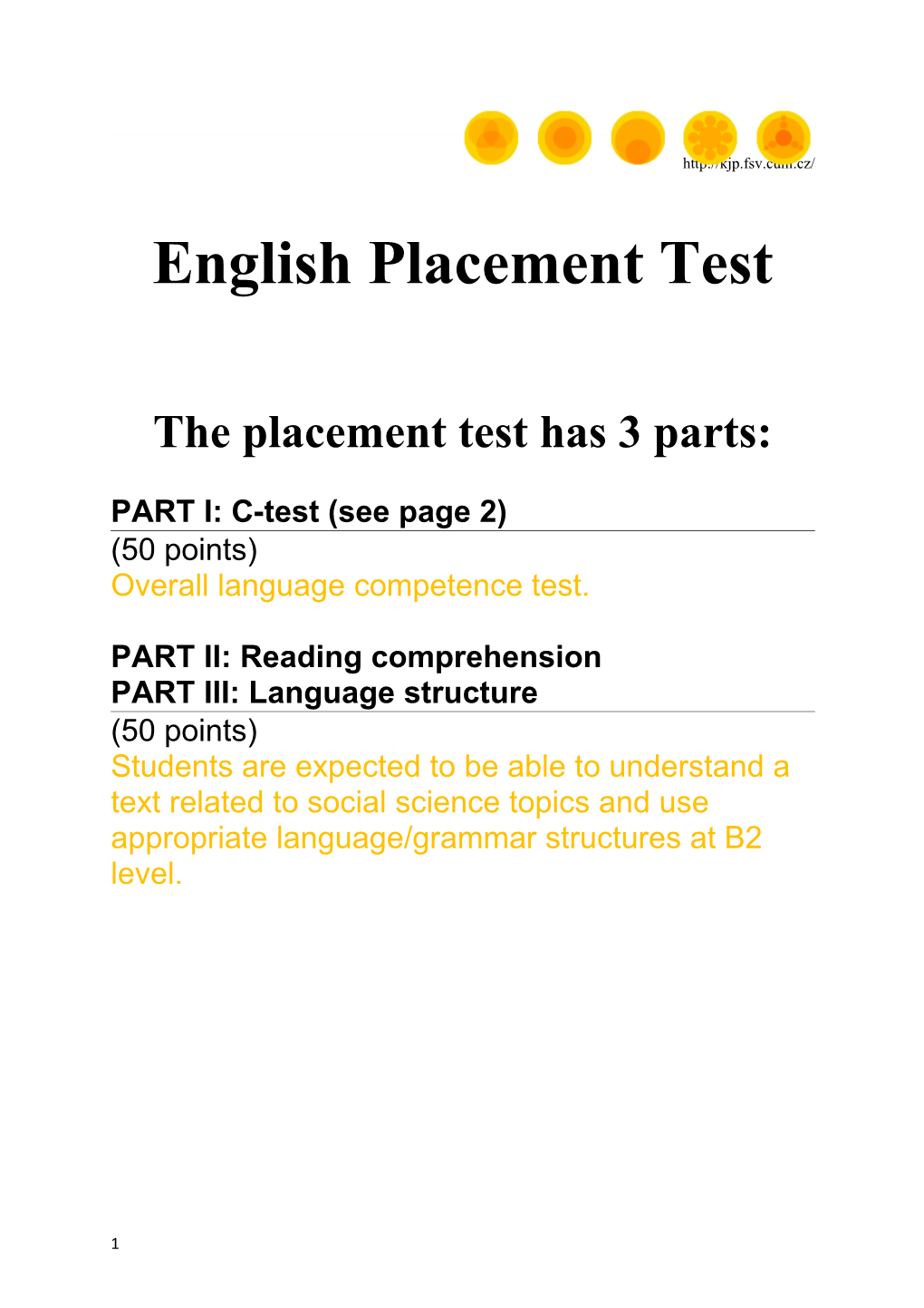 The Placement Test Has 3 Parts