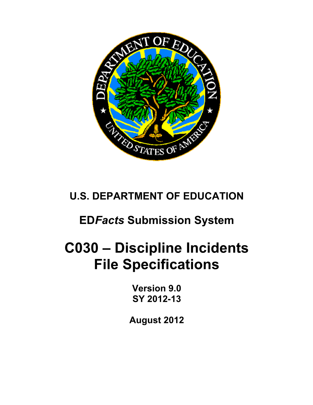 Discipline Incidents File Specifications