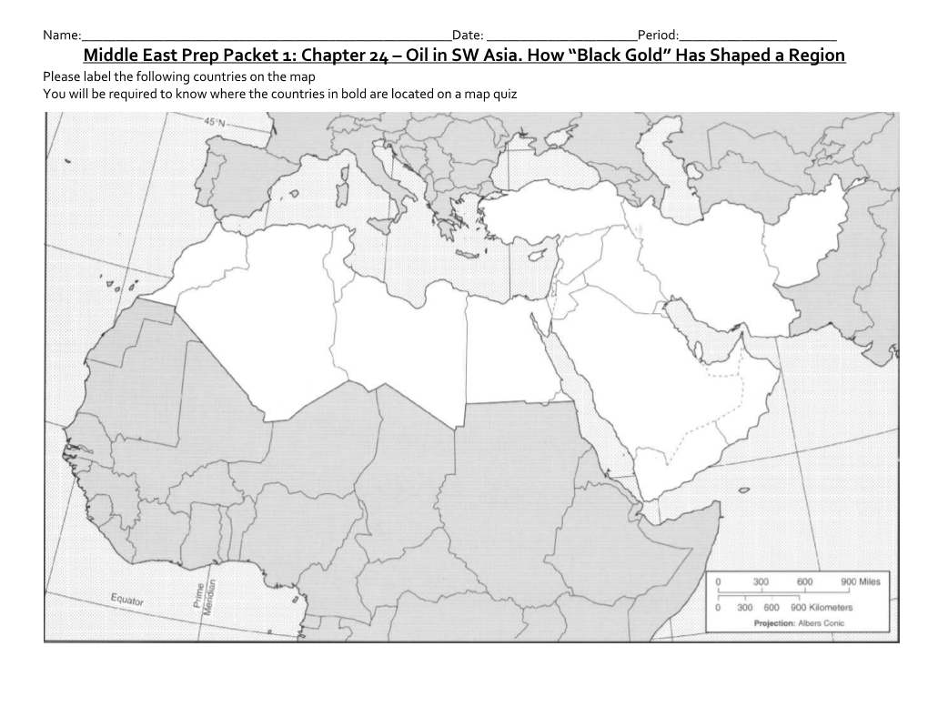 Middle East Prep Packet 1: Chapter 24 Oil in SW Asia. How Black Gold Has Shaped a Region