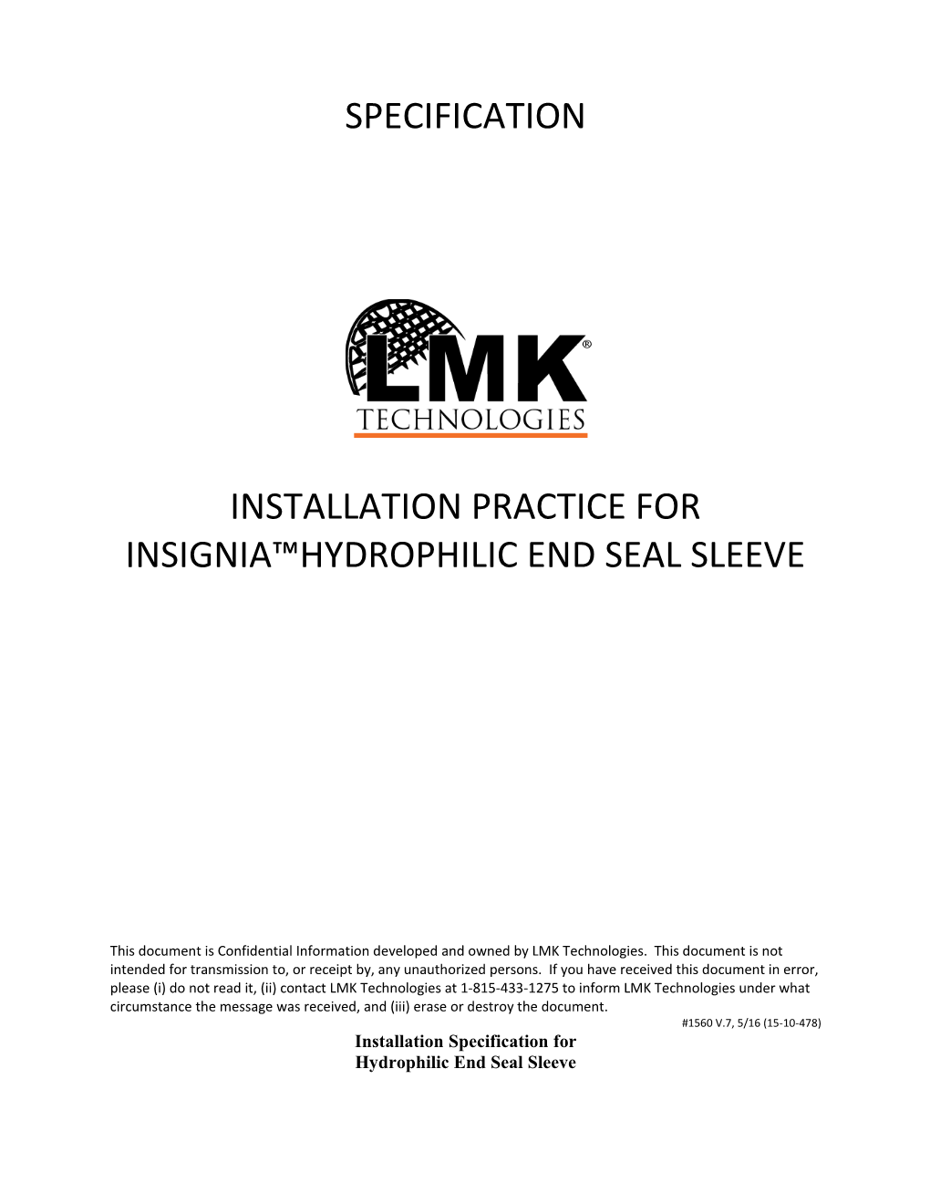 Insignia Hydrophilic End Seal Sleeve