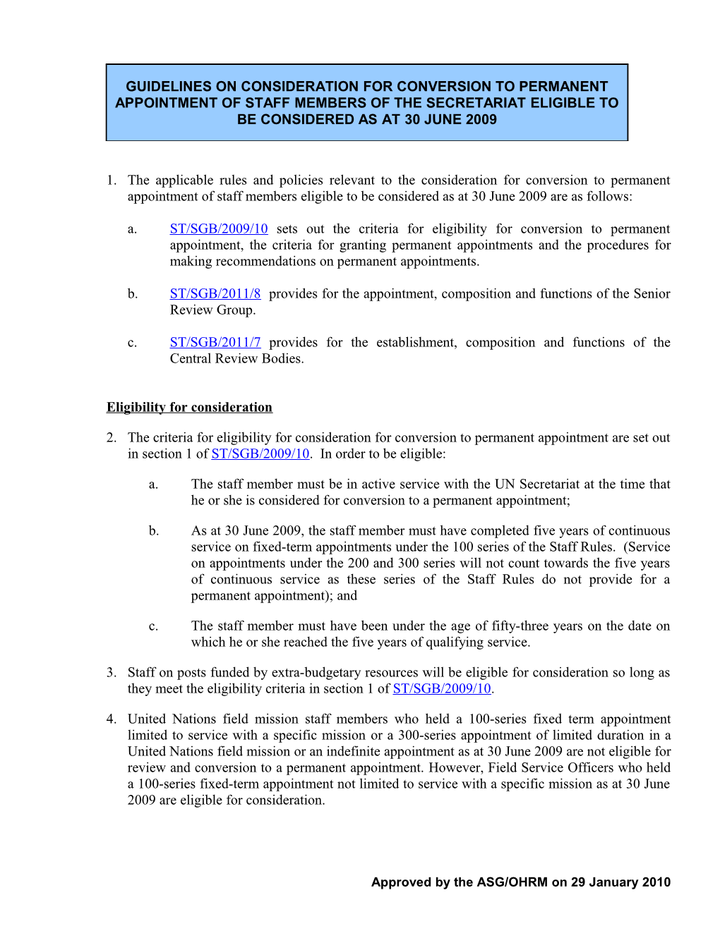A. ST/SGB/2009/10 Sets out the Criteria for Eligibility for Conversion to Permanent Appointment