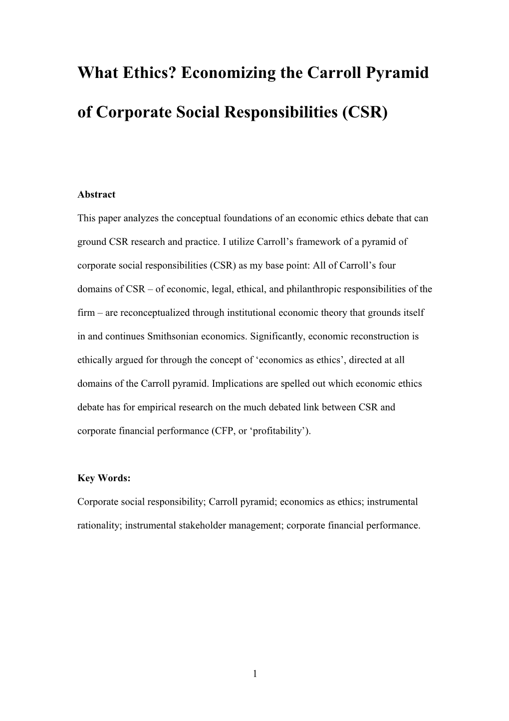 What Ethics? Economizing the Carroll Pyramid of Corporate Social Responsibilities (CSR)