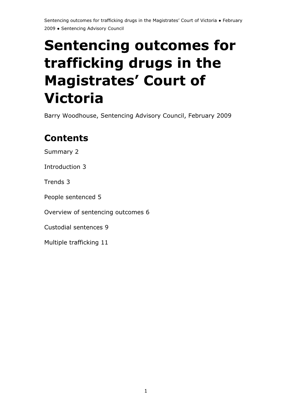 Sentencing Outcomes for Trafficking Drugs in the Magistrates Court of Victoria