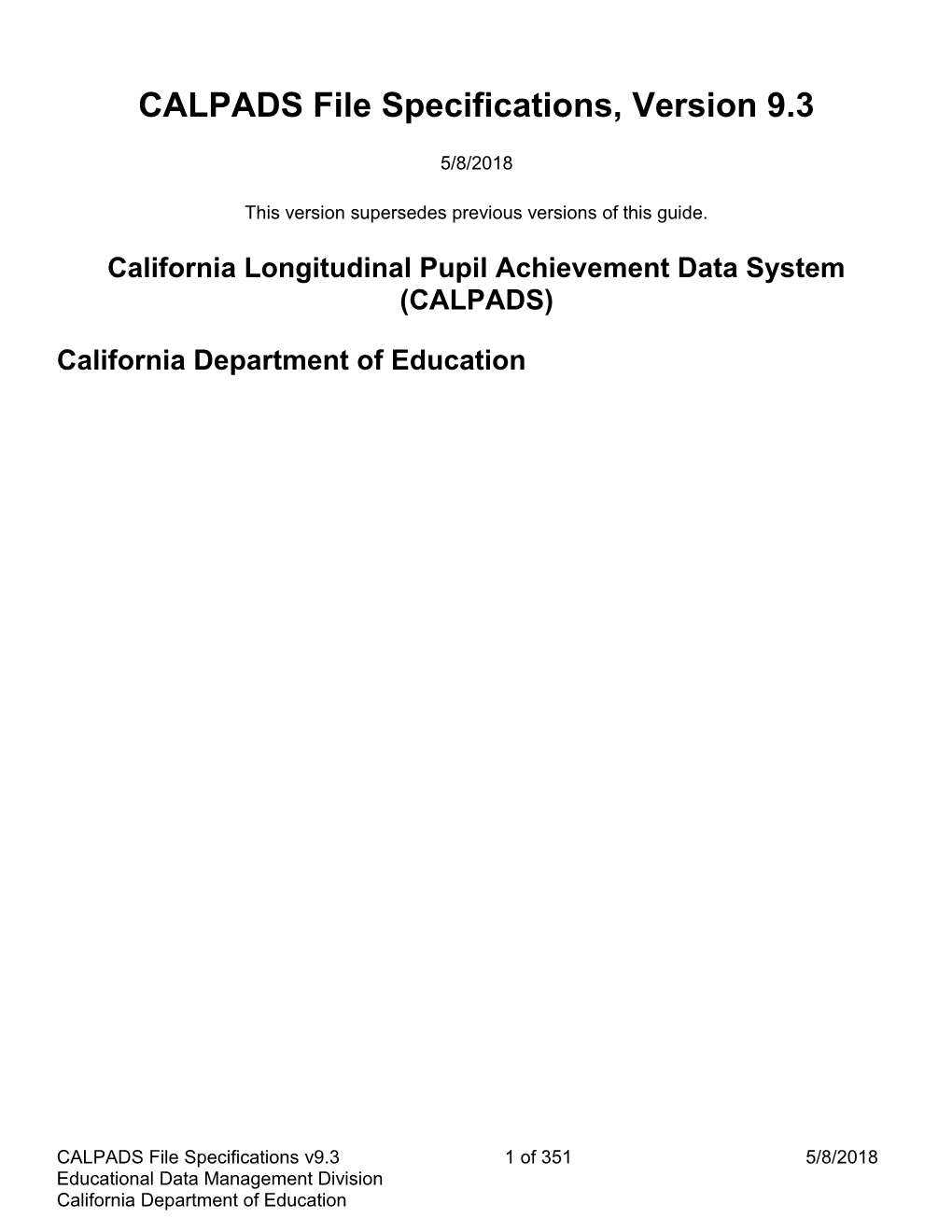CALPADS File Specifications (CFS) V9.3 - California Longitudinal Pupil Achievement Data