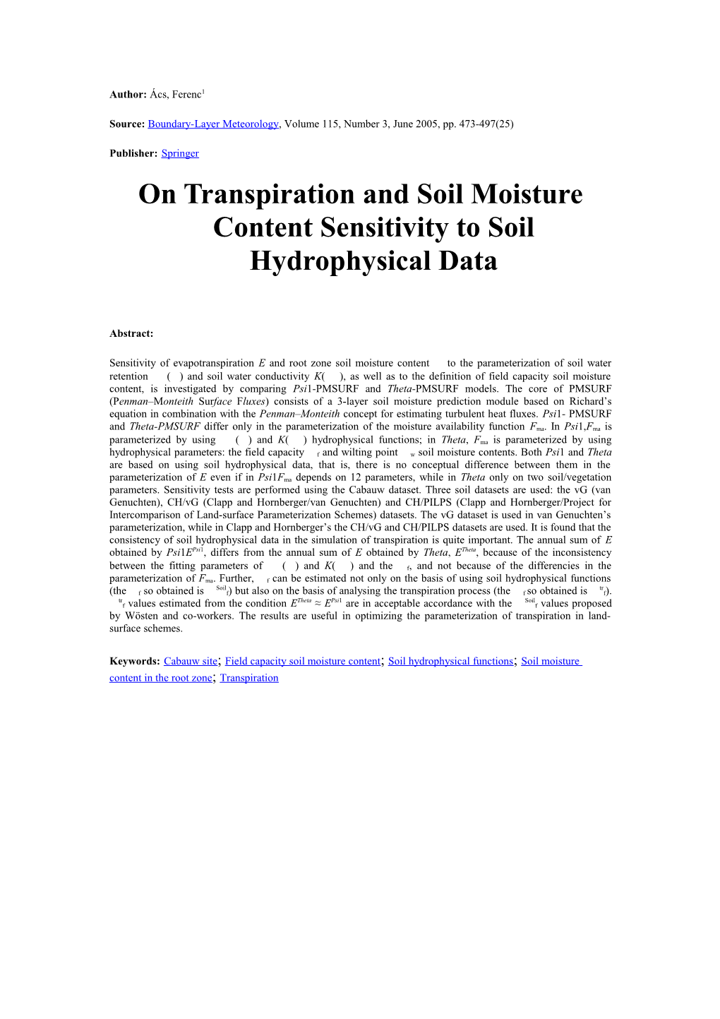 On Transpiration and Soil Moisture Content Sensitivity to Soil Hydrophysical Data