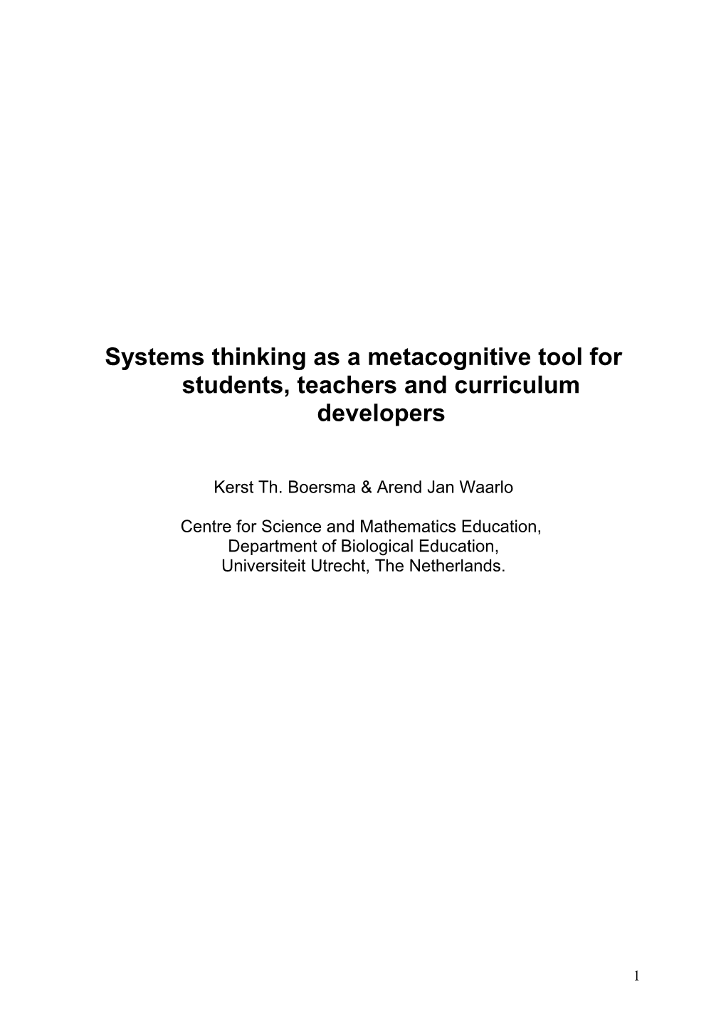 Systems Thinking As a Metacognitive Tool for Students, Teachers and Curriculum Developers