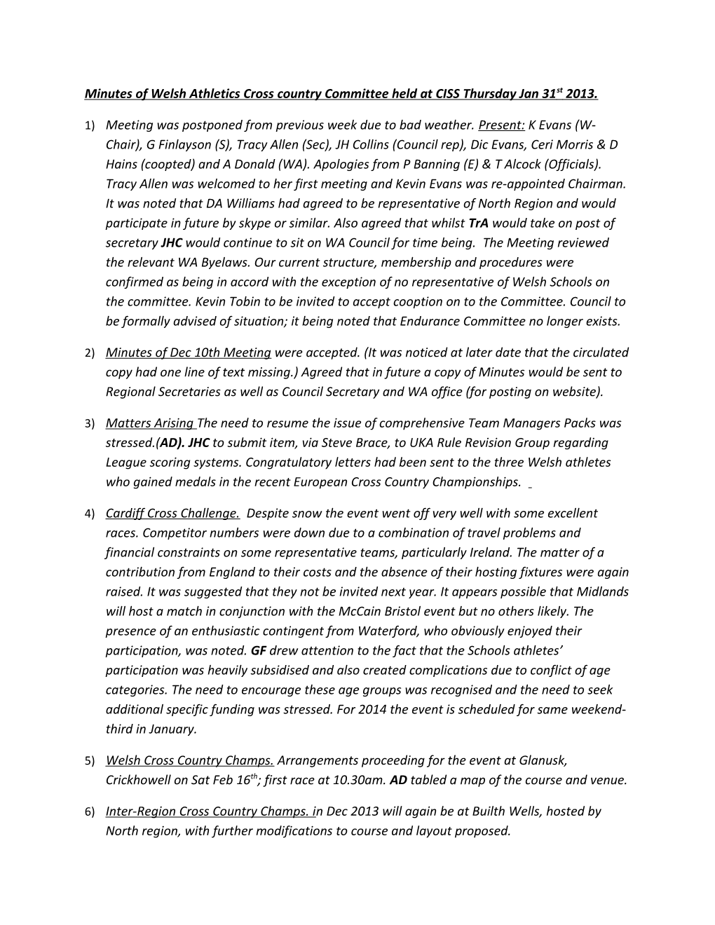 Minutes of Welsh Athletics Cross Country Committee Held at CISS Thursday Jan 31St 2013