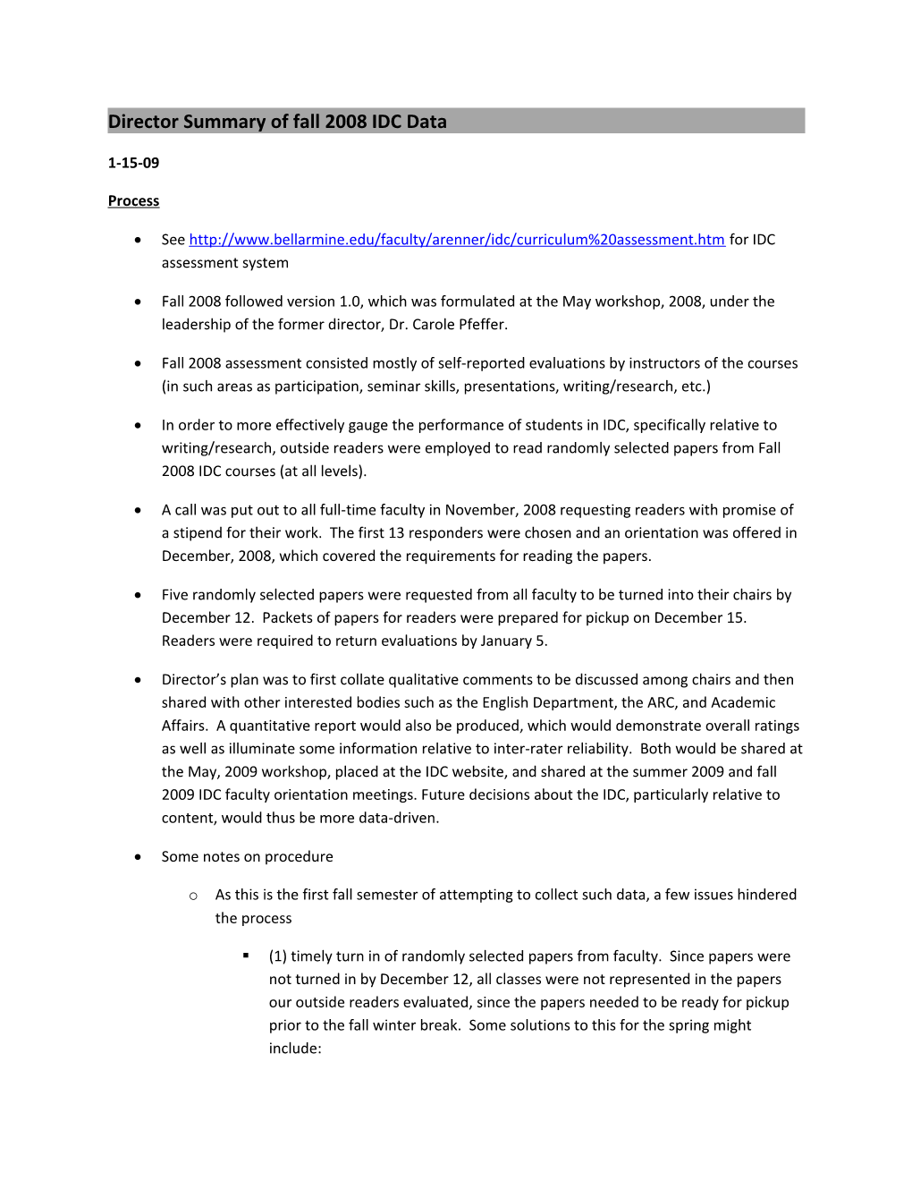 Director Summary of Fall 2008 IDC Data