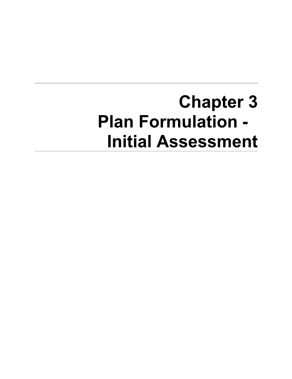 3.0. Plan Formulation and Initial Assessment