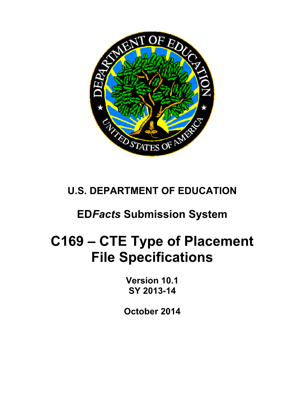 CTE Type of Placement File Specification