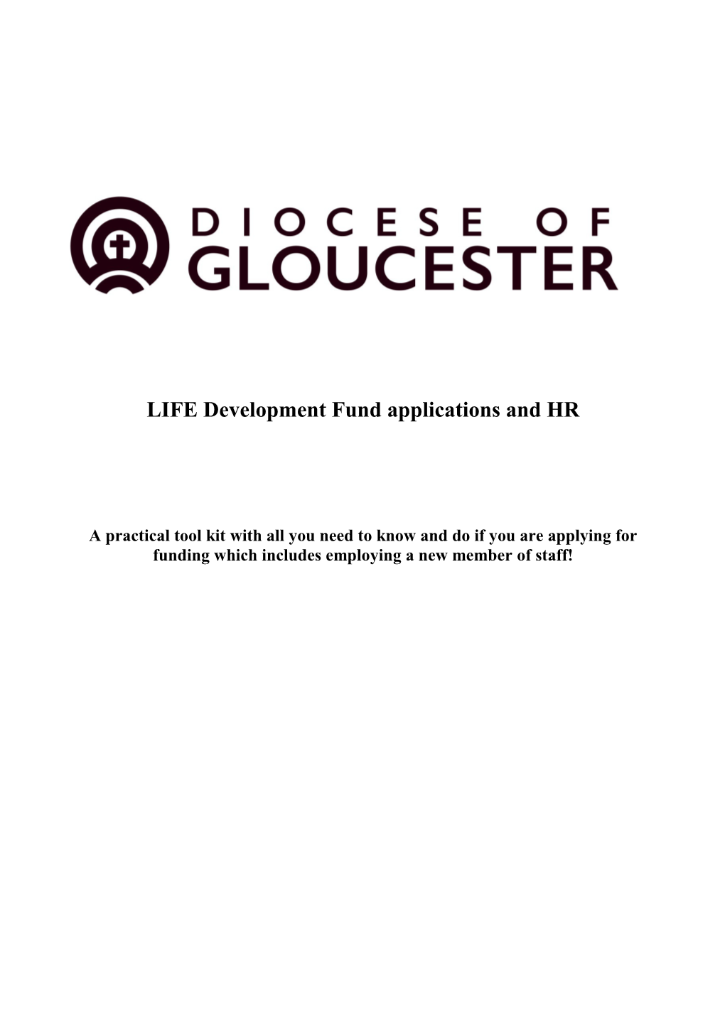 LIFE Development Fund Applications and HR