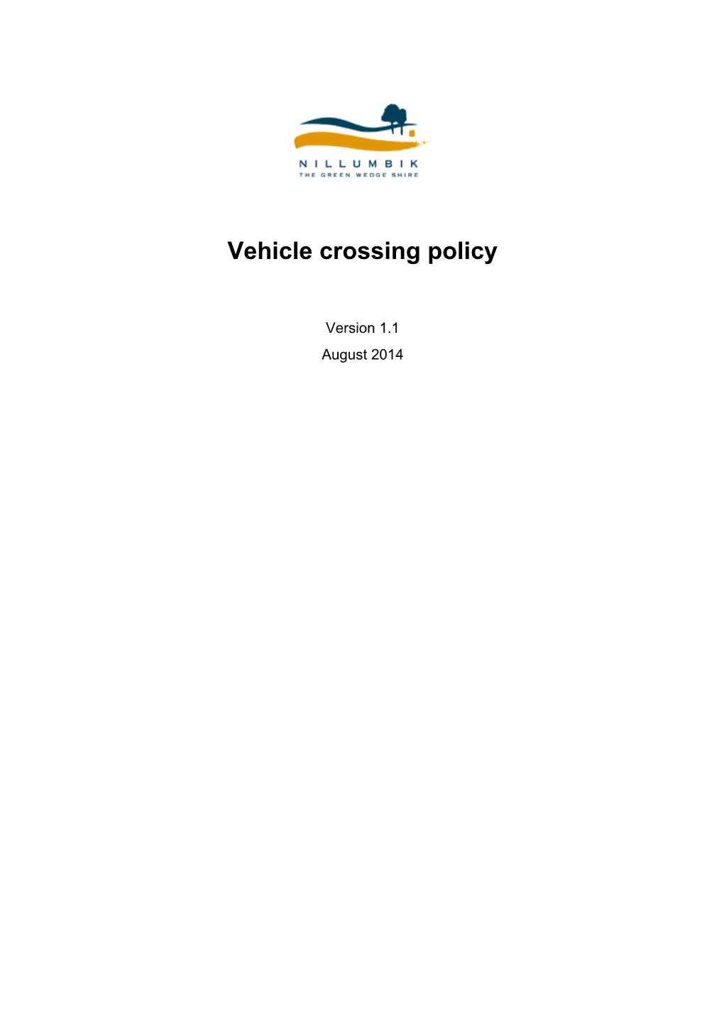 Vehicle Crossing Policy