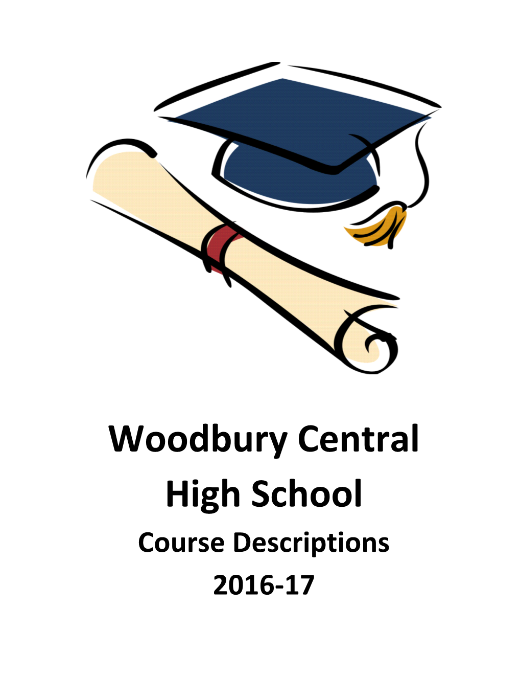 Woodbury Central H.S. Course Description Book 2010-2011