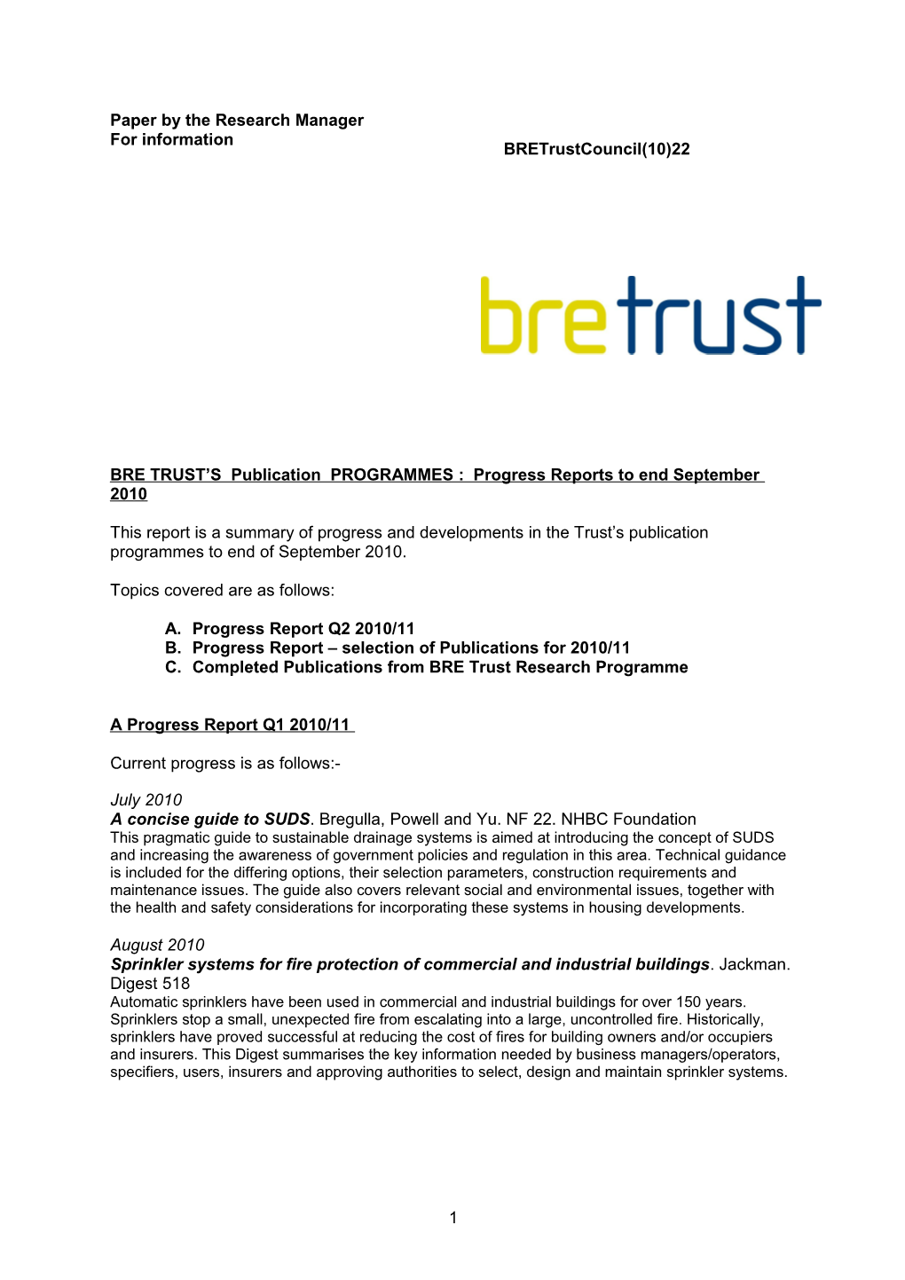 BRE TRUST S Publication PROGRAMMES : Progress Reports to End September 2010