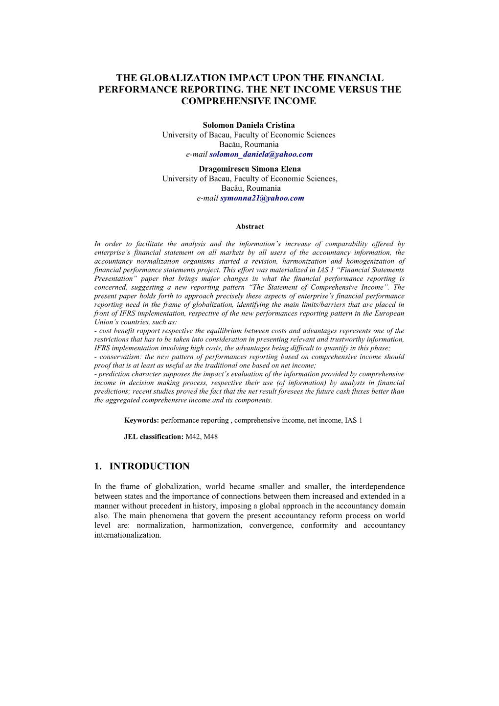 The Globalization Impact Upon the Financial Performance Reporting. the Net Income Versus