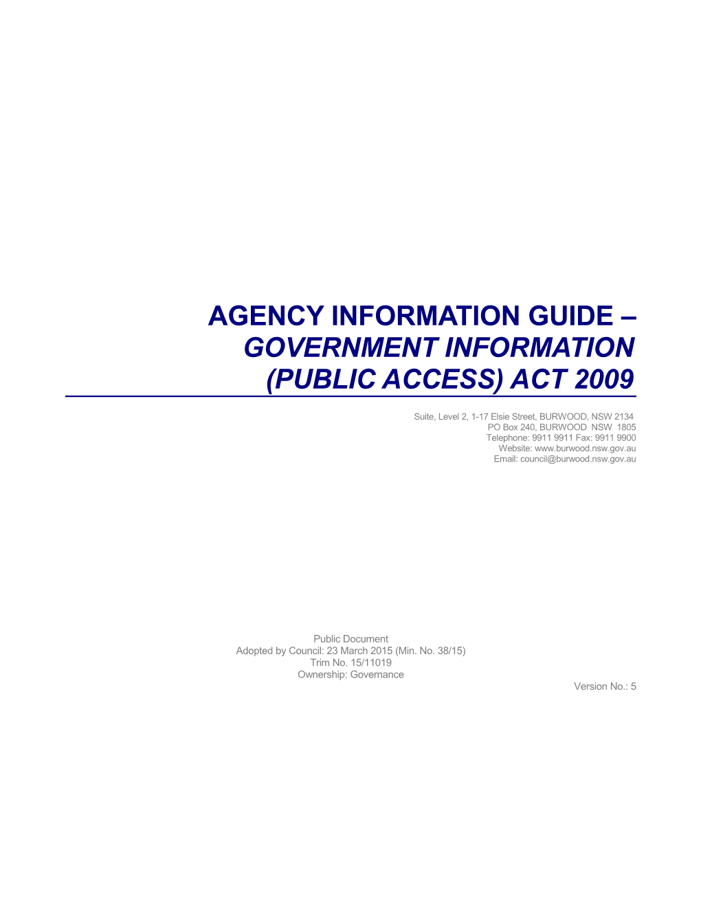 Agency Information Guide Government Information (Public Access) Act 2009