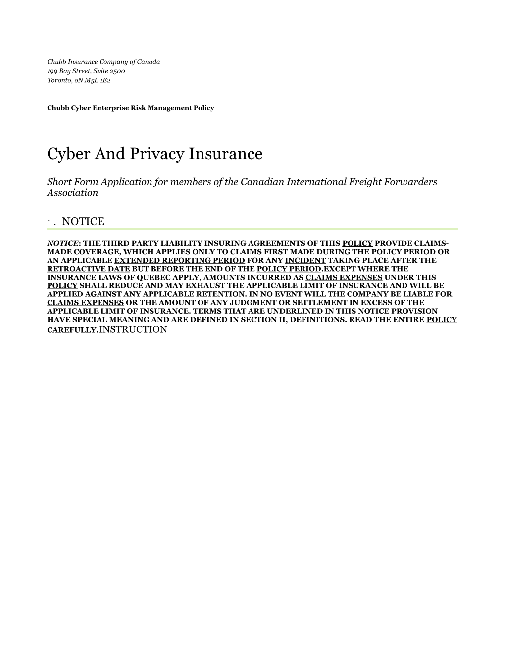 Notice: the Third Party Liability Insuring Agreements of This Policy Provide Claims-Made