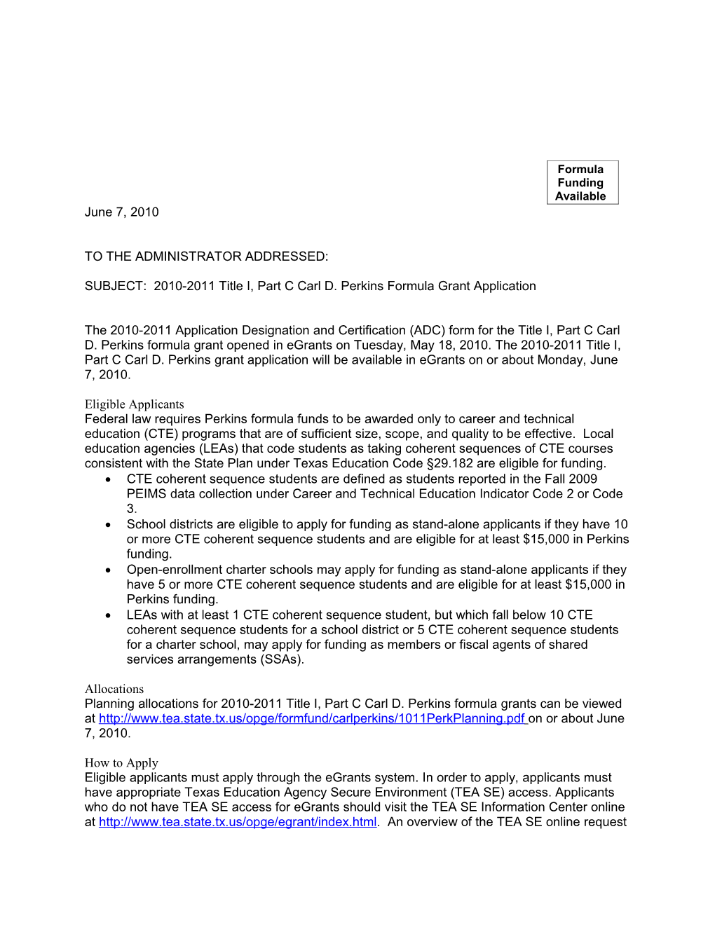 SUBJECT: 2010-2011Title I, Part C Carl D. Perkins Formula Grant Application