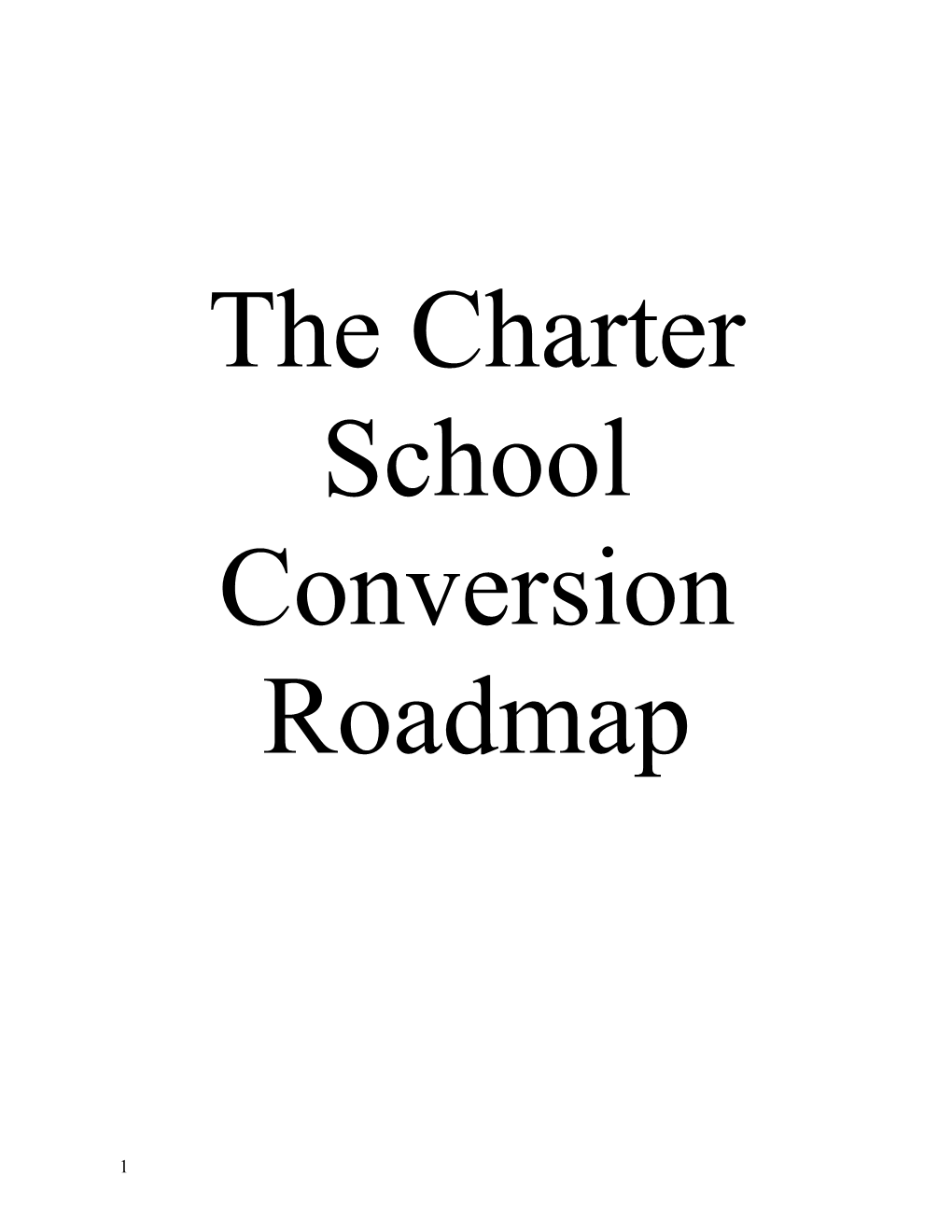 The Charter School Conversion Roadmap