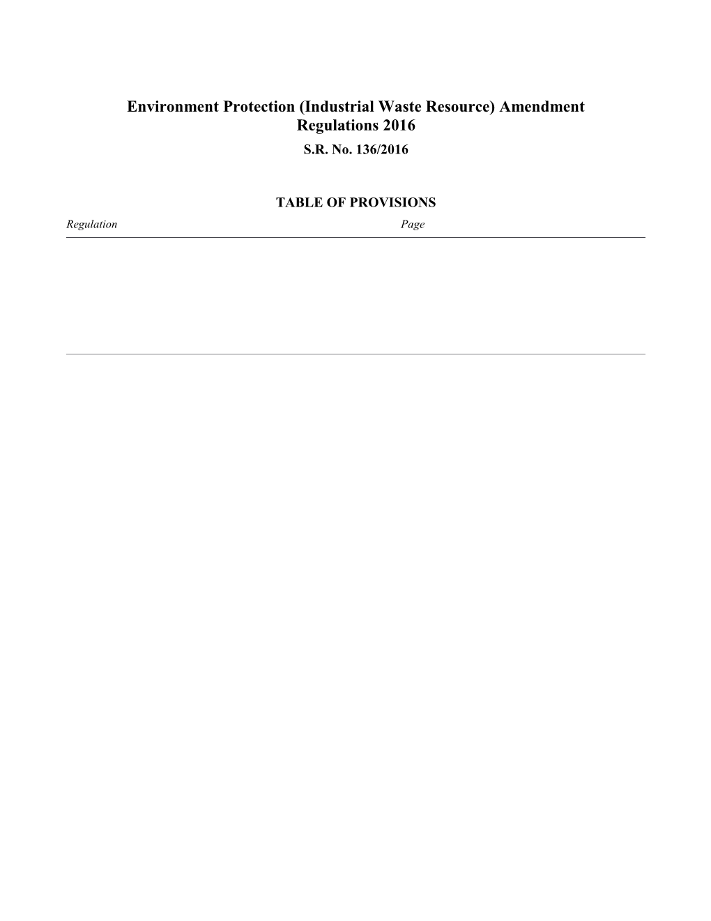 Environment Protection (Industrial Waste Resource) Amendment Regulations 2016