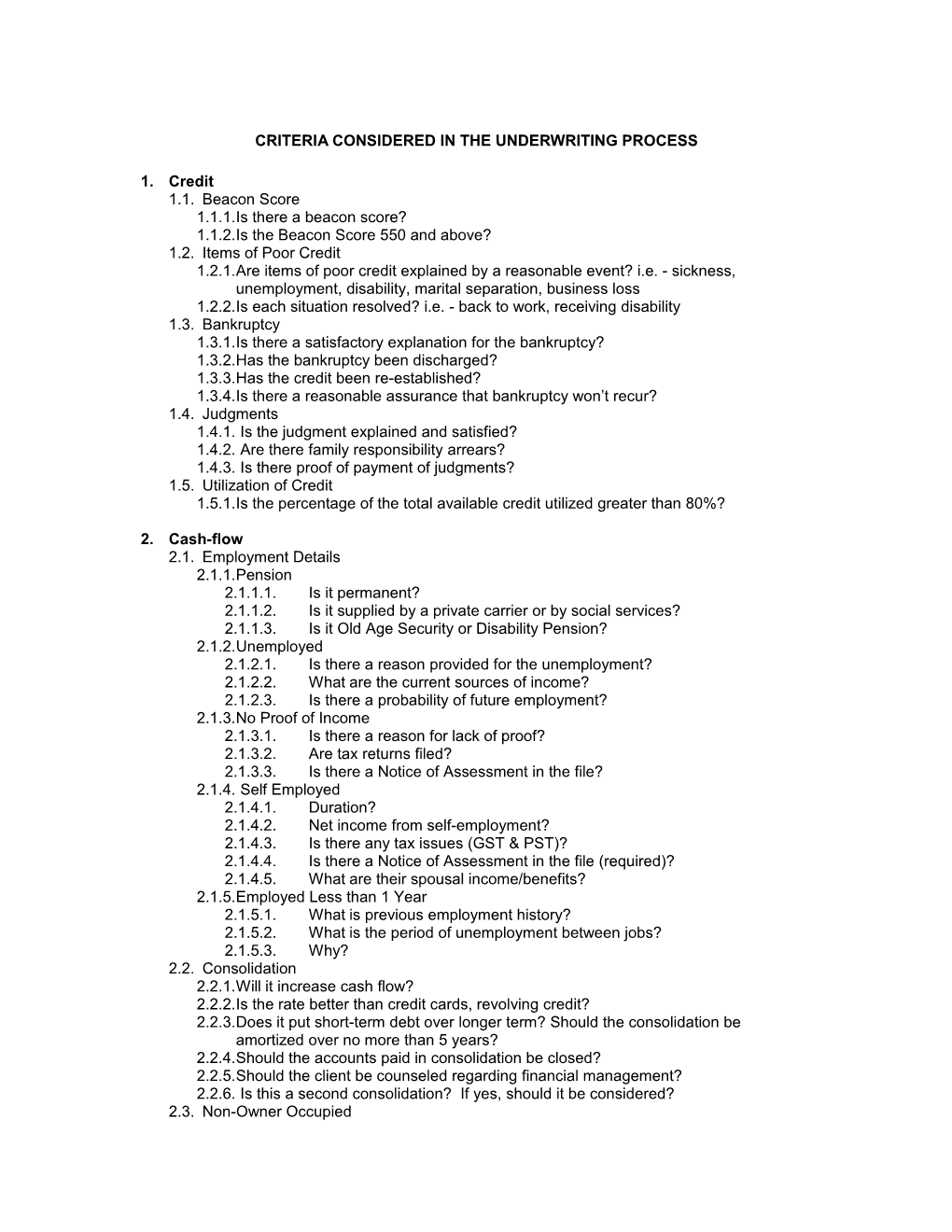 Criteria Considered in the Underwriting Process