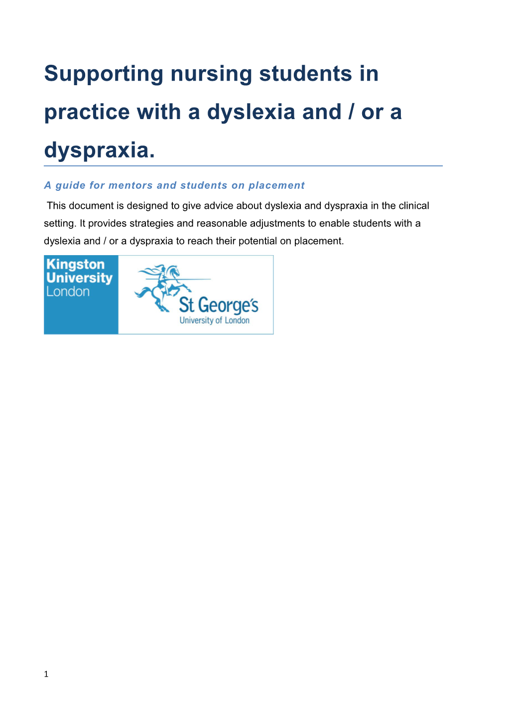 Supporting Nursing Students in Practice with a Dyslexia and / Or a Dyspraxia