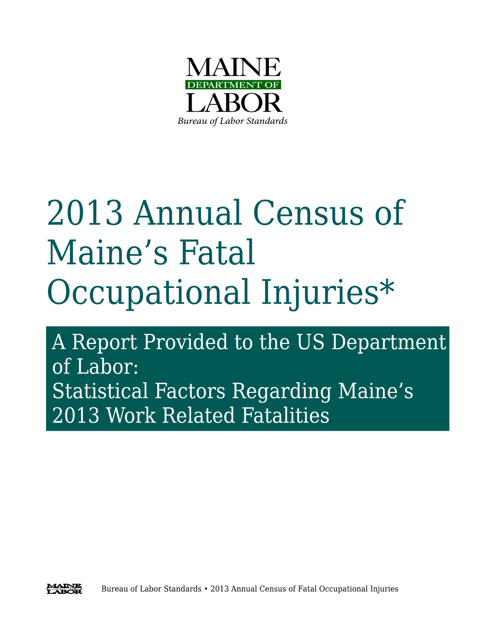 2013 Annual Census of Maine's Fatal Occupational Injuries