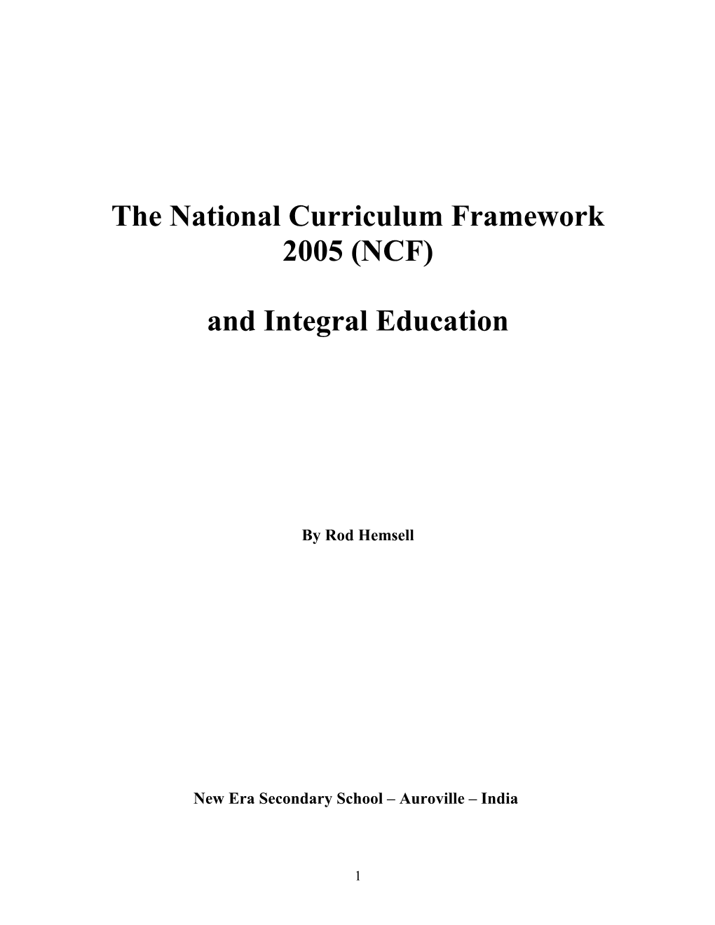 The National Curriculum Framework 2005 (NCF) and Auroville Education