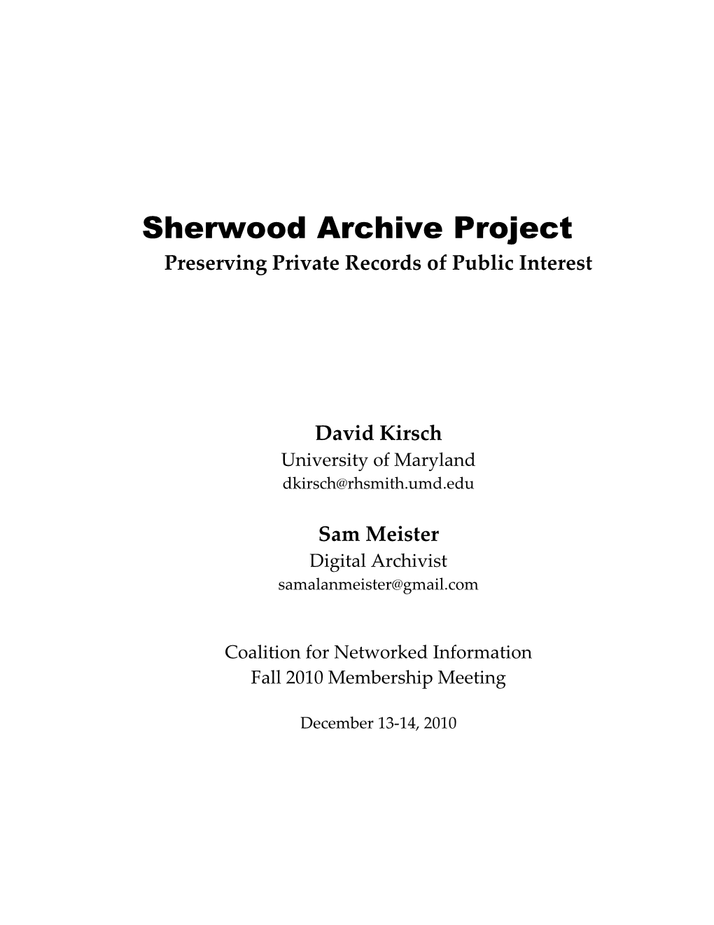 The Sherwood Archive Project (SAP) Represents an Attempt to Save the Records of Business